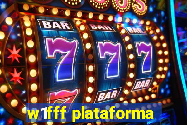 w1fff plataforma